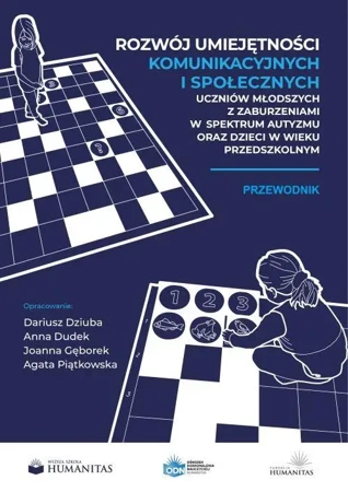 eBook Rozwój umiejętności komunikacyjnych i społecznych uczniów młodszych z zaburzeniami w spektrum autyzmu oraz dzieci w wieku przedszkolnym. Przewodnik - Dariusz Dziuba (oprac.)