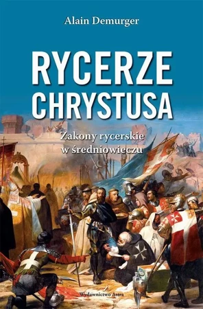 eBook Rycerze Chrystusa - Alain Demurger mobi epub