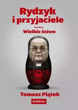 eBook Rydzyk i przyjaciele. Wielkie żniwo - Tomasz Piątek epub mobi