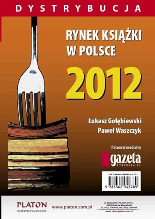 eBook Rynek książki w Polsce 2012. Dystrybucja - Łukasz Gołębiewski