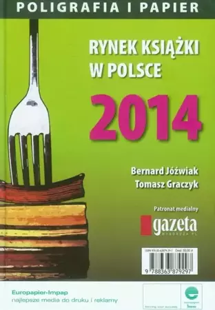 eBook Rynek książki w Polsce 2014 Poligrafia i Papier - Bernard Jóźwiak