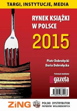 eBook Rynek książki w Polsce 2015 Targi, instytucje, media - Daria Dobrołęcka