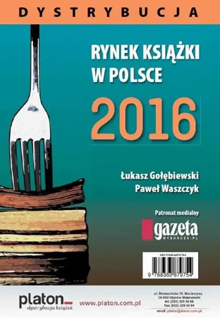 eBook Rynek książki w Polsce 2016. Dystrybucja - Łukasz Gołebiewski