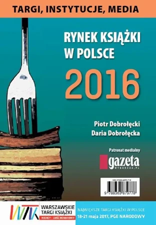 eBook Rynek książki w Polsce 2016. Targi, instytucje, media - Daria Dobrołęcka