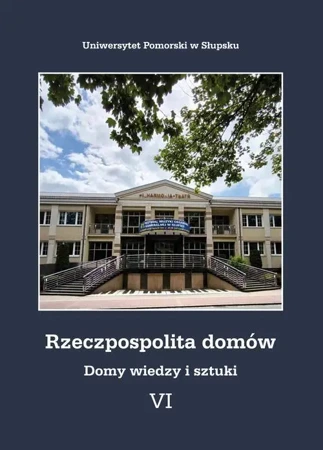 eBook Rzeczpospolita domów VI. Domy wiedzy i sztuki - Krystyna Krawiec-Złotkowska