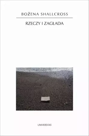 eBook Rzeczy i zagłada - Bożena Shallcross epub