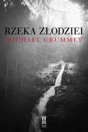 eBook Rzeka złodziei - Michael Crummey mobi epub