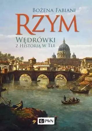 eBook Rzym. Wędrówki z historią w tle - Bożena Fabiani mobi epub