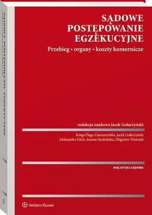 eBook Sądowe postępowanie egzekucyjne. Przebieg, organy, koszty komornicze - Kinga Flaga-Gieruszyńska