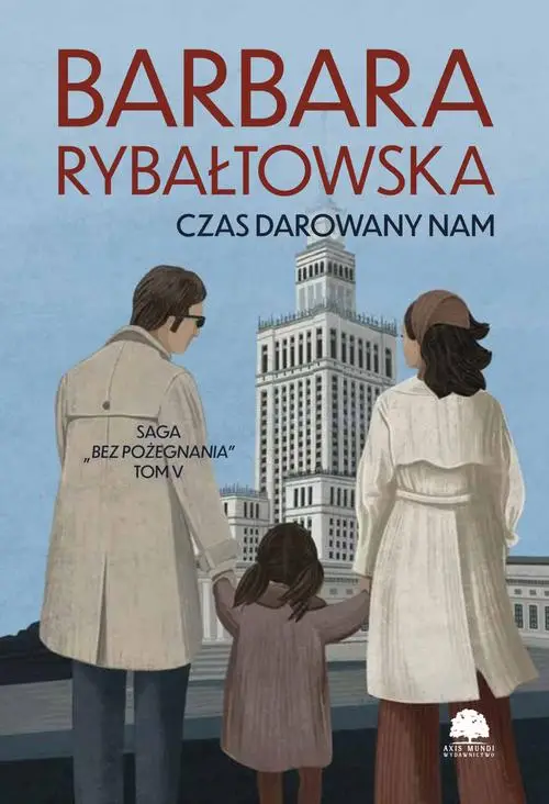 eBook Saga BEZ POŻEGNANIA. Tom 5. Czas darowany nam - Barbara Rybałtowska epub mobi