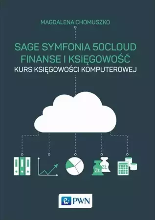 eBook Sage Symfonia 50cloud Finanse i Księgowość - Magdalena Chomuszko epub mobi