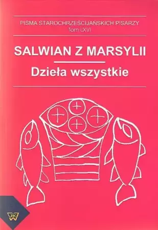 eBook Salwian z Marsylii - dzieła wszystkie - Tadeusz Kołosowski