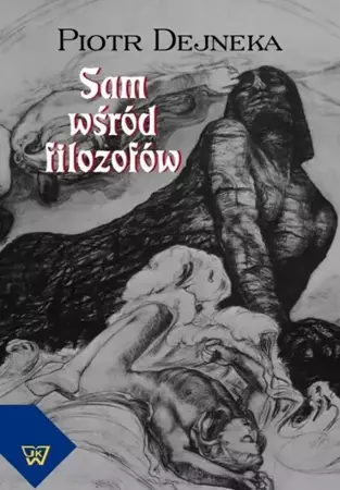 eBook Sam wśród filozofów - Piotr Dejneka