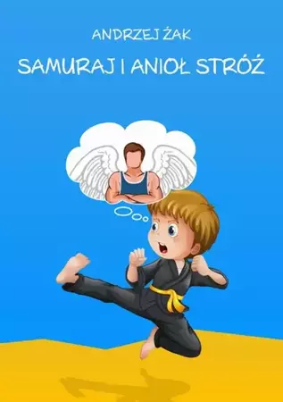 eBook Samuraj i Anioł Stróż - Andrzej Żak epub mobi