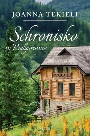 eBook Schronisko w Podgórowie - Joanna Tekieli mobi epub