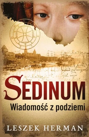 eBook Sedinum. Wiadomość z podziemi - Leszek Herman mobi epub