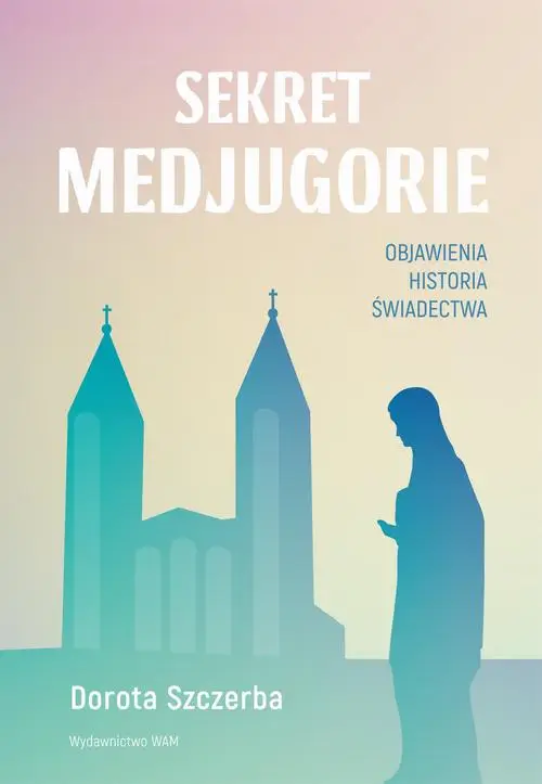 eBook Sekret Medjugorie - Dorota Szczerba mobi epub