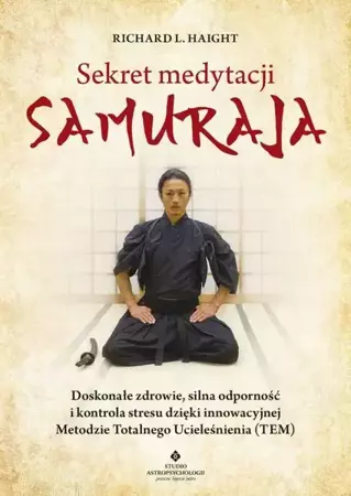 eBook Sekret medytacji samuraja - Richard L. Haight mobi epub