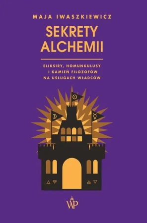 eBook Sekrety alchemii - Maja Iwaszkiewicz epub mobi