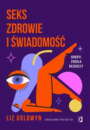 eBook Seks, zdrowie i świadomość - Liz Goldwyn epub mobi