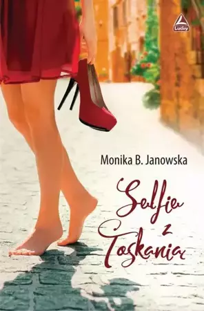 eBook Selfie z Toskanią - Monika B. Janowska epub mobi