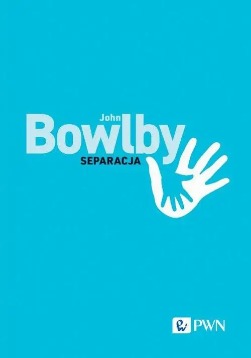 eBook Separacja. Lęk i złość - John Bowlby epub mobi