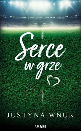 eBook Serce w grze - Justyna Wnuk epub mobi