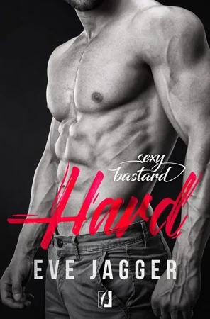 eBook Sexy Bastard. Hard - Eve Jagger epub mobi