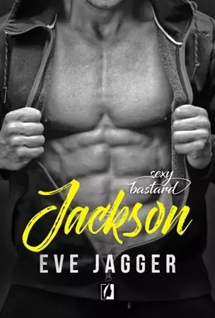 eBook Sexy Bastard. Jackson - Eve Jagger epub mobi