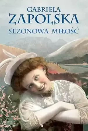 eBook Sezonowa miłość - Gabriela Zapolska epub mobi