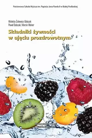 eBook Składniki żywności w ujęciu prozdrowotnym - Wioletta Żukiewicz-Sobczak