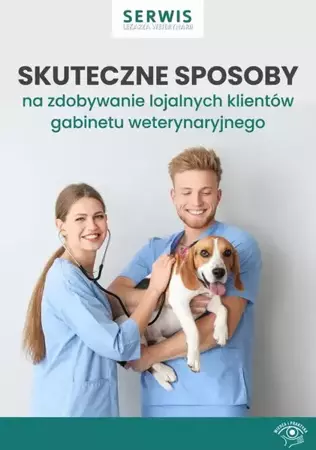 eBook Skuteczne sposoby na zdobywanie lojalnych klientów gabinetu weterynaryjnego - Praca zbiorowa