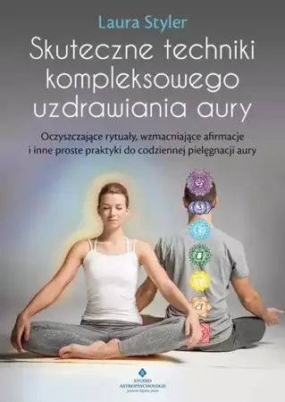 eBook Skuteczne techniki kompleksowego uzdrawiania aury - Laura Styler epub mobi