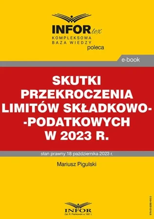 eBook Skutki przekroczenia limitów składkowo-podatkowych w 2023 r. - Mariusz Pigulski