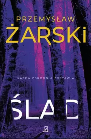 eBook Ślad - Przemysław Żarski epub mobi