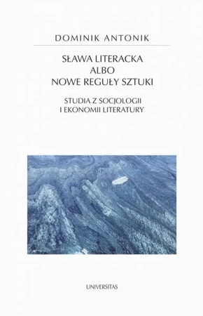 eBook Sława literacka albo nowe reguły sztuki - Dominik Antonik epub mobi