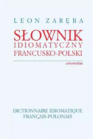 eBook Słownik idiomatyczny francusko-polski - Leon Zaręba