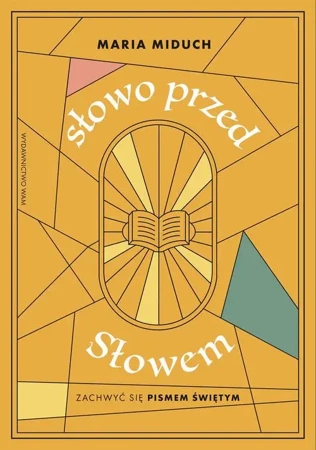 eBook Słowo przed Słowem Zachwyć się Pismem Świętym - Maria Elżbieta Miduch mobi epub