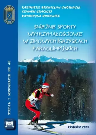 eBook Śnieżne sporty wytrzymałościowe w zimowych igrzyskach paraolimpijskich - Kazimierz Chojnacki