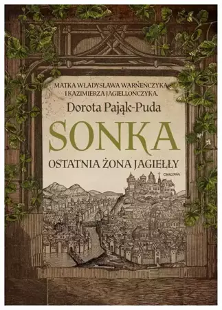 eBook Sonka Ostatnia żona Jagiełły - Dorota Pająk-Puda epub mobi