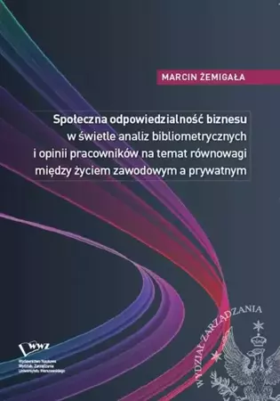 eBook Społeczna odpowiedzialność biznesu w świetle analiz bibliometrycznych i opinii pracowników na temat równowagi między życiem zawodowym a prywatnym - Marcin Żemigała