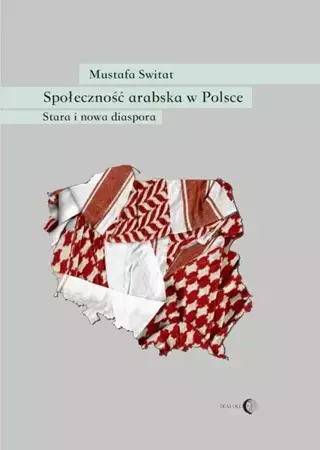 eBook Społeczność arabska w Polsce. Stara i nowa diaspora - Mustafa Switat epub mobi