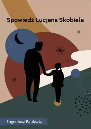 eBook Spowiedź Lucjana Skobiela - Eugeniusz Paukszta epub mobi