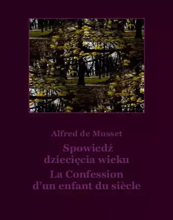 eBook Spowiedź dziecięcia wieku - Alfred de Musset mobi epub