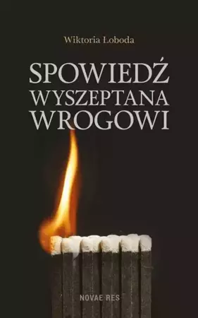 eBook Spowiedź wyszeptana wrogowi - Wiktoria Łoboda epub mobi