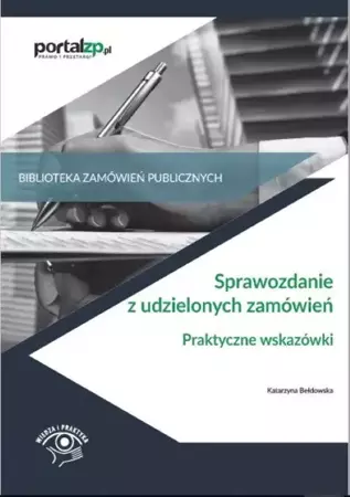 eBook Sprawozdanie z udzielonych zamówień - Katarzyna Bełdowska