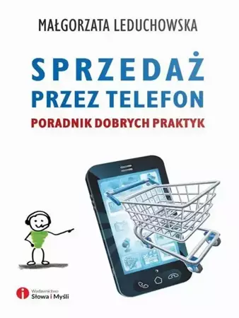 eBook Sprzedaż przez telefon. Poradnik dobrych praktyk - Małgorzata Leduchowska mobi epub