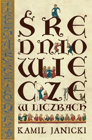 eBook Średniowiecze w liczbach - Kamil Janicki epub mobi