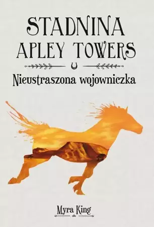 eBook Stadnina Apley Towers. Tom 4. Nieustraszona wojowniczka - Myra King epub mobi