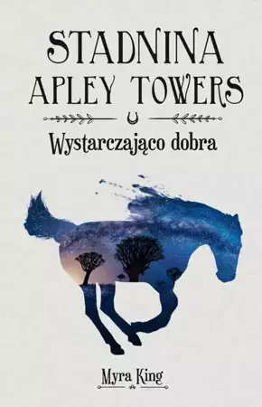 eBook Stadnina Apley Towers. Tom 6. Wystarczająco dobra - Myra King epub mobi